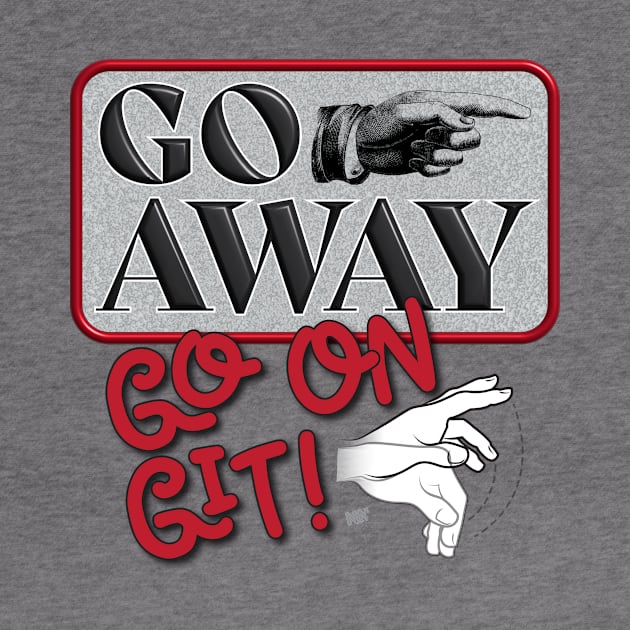 Go Away-sign by NN Tease